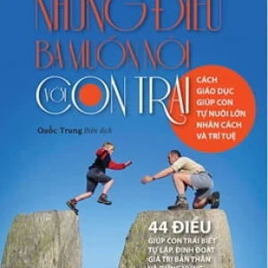 Những điều ba muốn nói với con trai